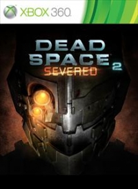 Dead Space 2 : Severed (DLC)